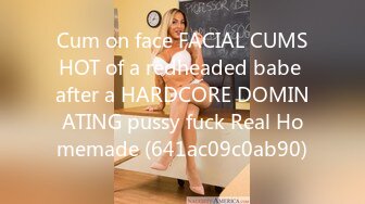 Cum on face FACIAL CUMSHOT of a redheaded babe after a HARDCORE DOMINATING pussy fuck Real Homemade (641ac09c0ab90)